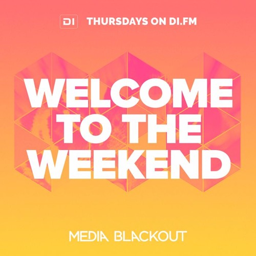Welcome To The Weekend 032
