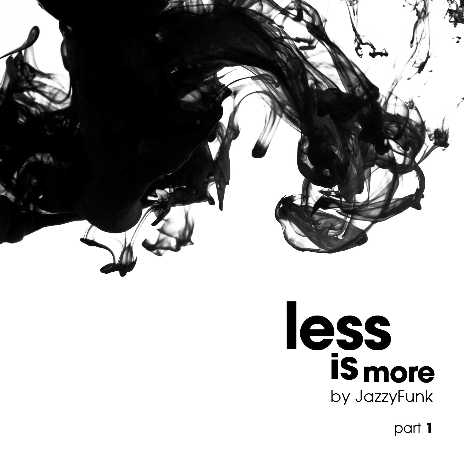Less Is More (Part 1)
