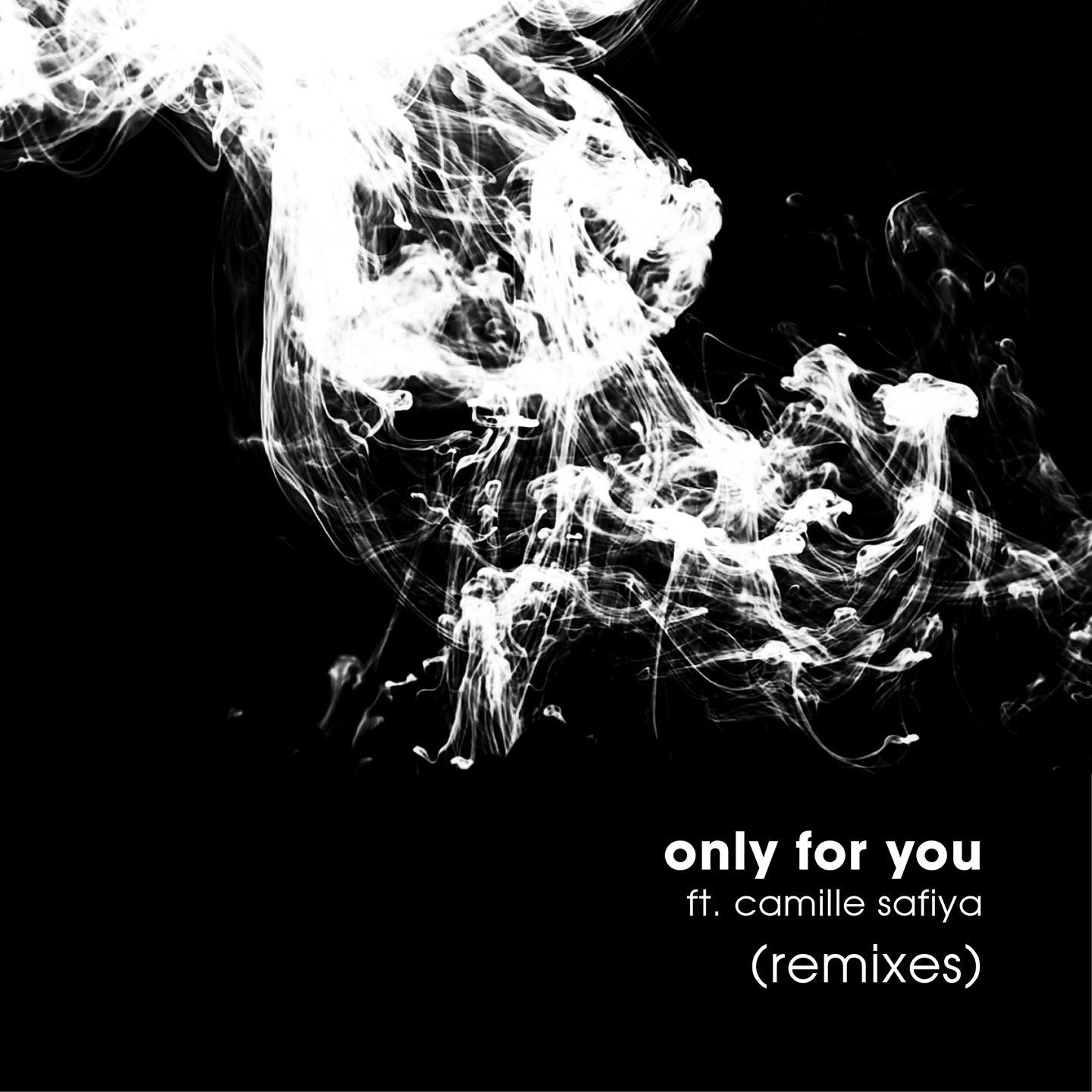 Only For You (Remixes)