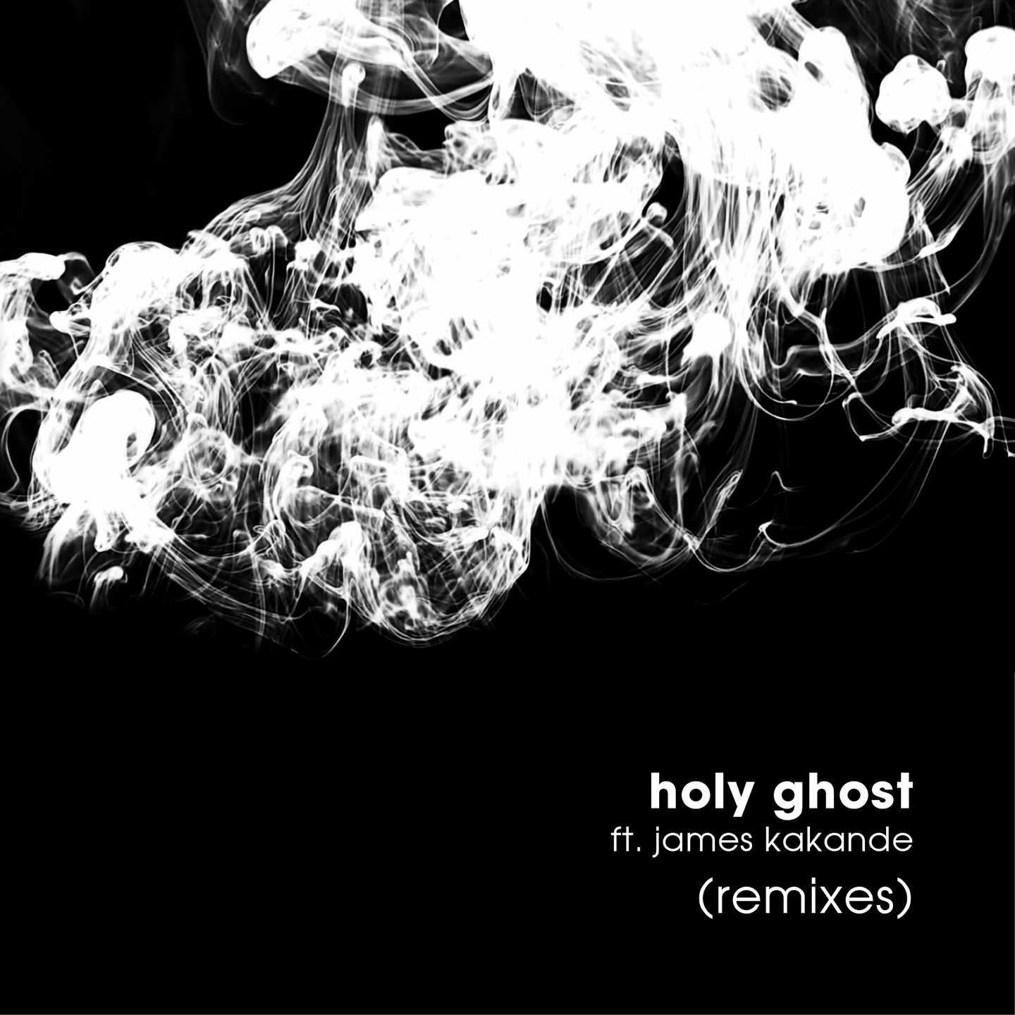 Holy Ghost (Remixes)
