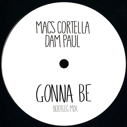 Gonna Be (Original Mix)