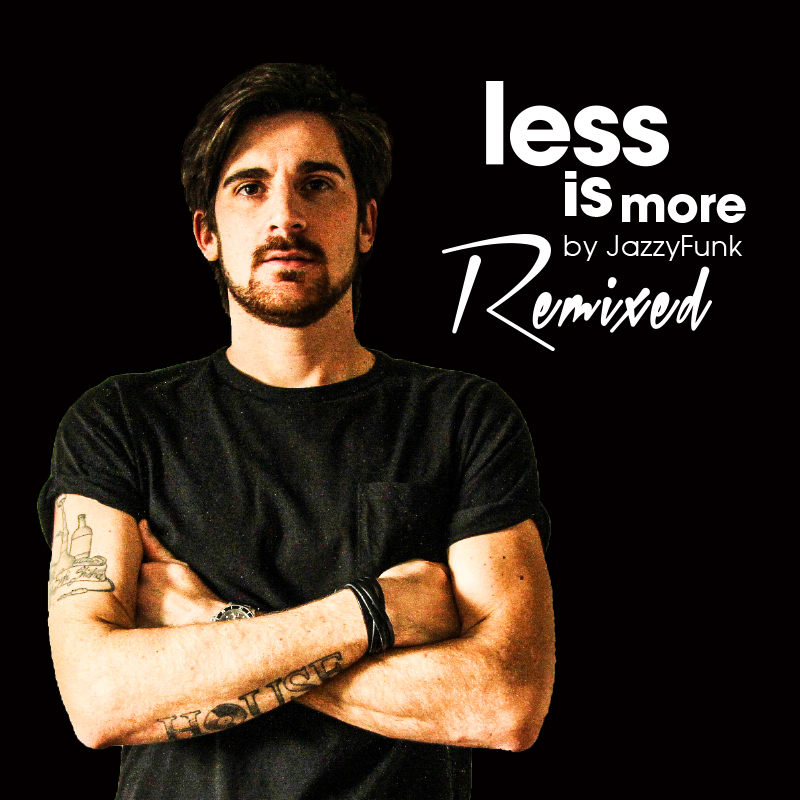 Less Is More Remixed (Exclusive Album Mix)