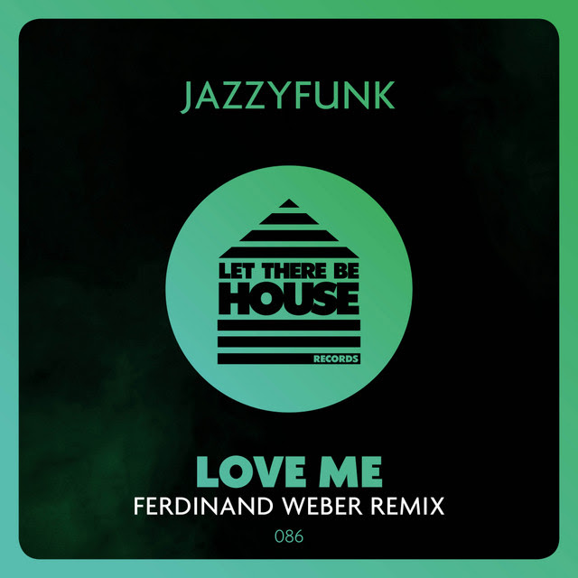 Love Me (Ferdinand Weber Remix)
